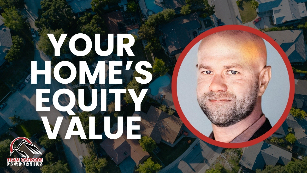 It’s Time To Find Out Your Home’s Equity Value